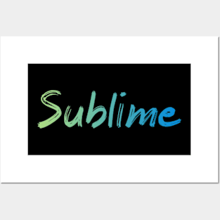 SUBLIME Posters and Art